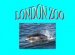 Facts about London Zoo