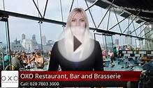 OXO Restaurant, Bar and Brasserie London Superb Five Star