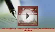 PDF The Castle An Illustrated History of the Smithsonian