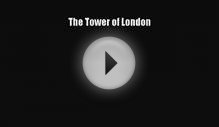 Read The Tower of London Ebook Free