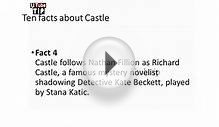 Ten facts about Castle - All about Facts - Utubetips